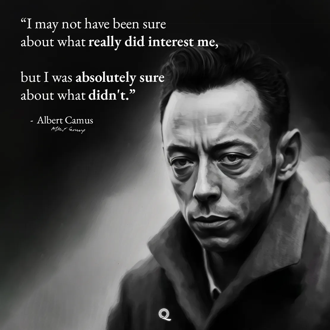 Quote by Albert Camus on Self-awareness - "I may not have been sure about what really did interest me..."