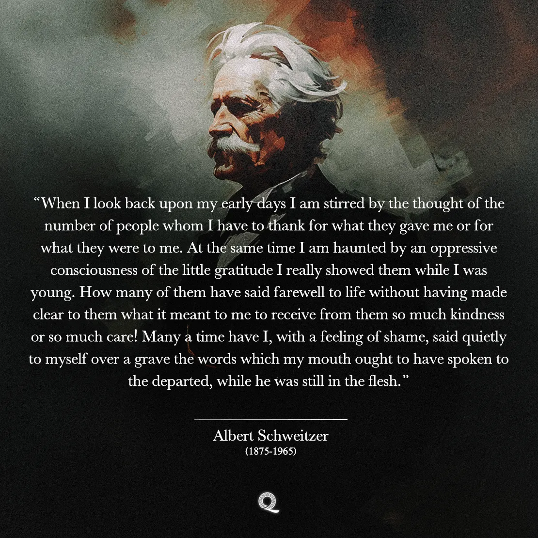 Quote by Albert Schweitzer on Gratitude - "When I look back upon my early days I am stirred by the thought of..."
