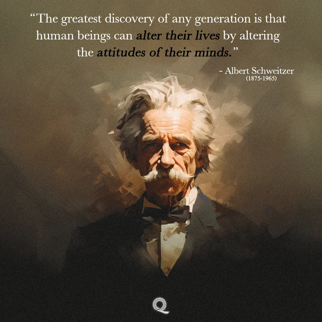 Quote by Albert Schweitzer on Mindset - The greatest discovery is that human beings can alter their lives by altering...