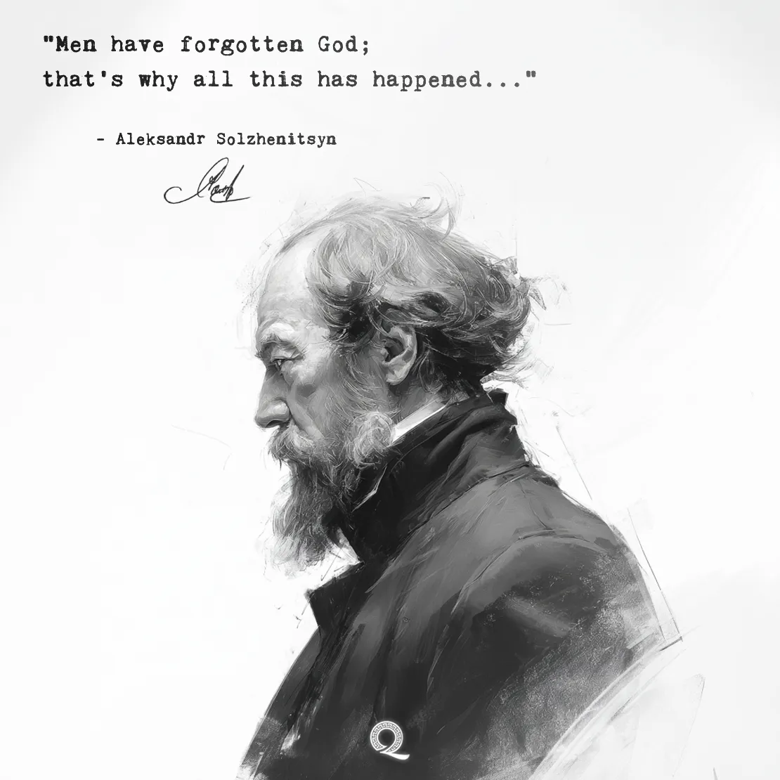 Quote by Aleksandr Solzhenitsyn on God - "Men have forgotten God; that's why all this has happened..."