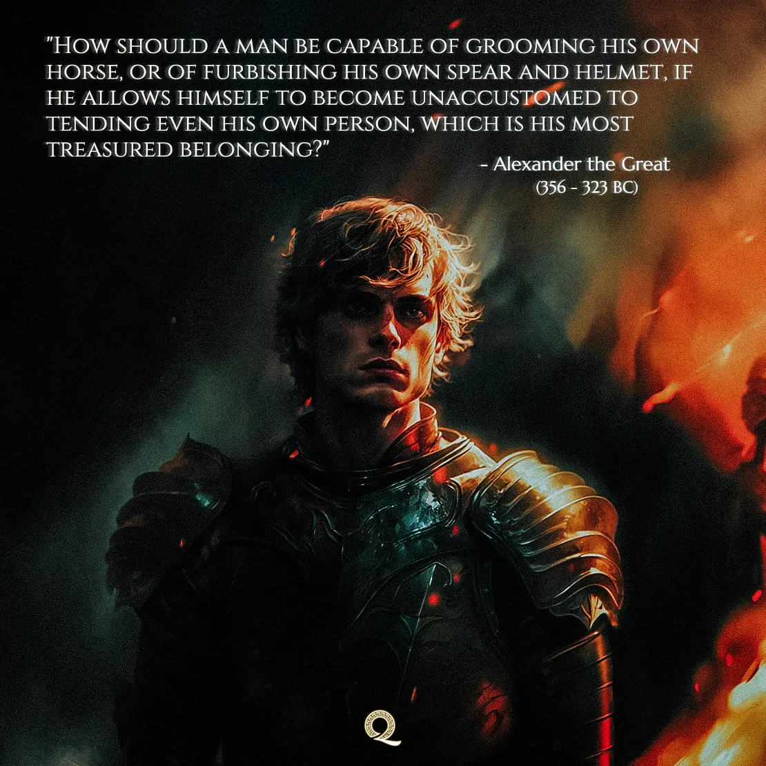 Quote by Alexander the Great on Self-discipline - "How should a man be capable of grooming his own horse..."