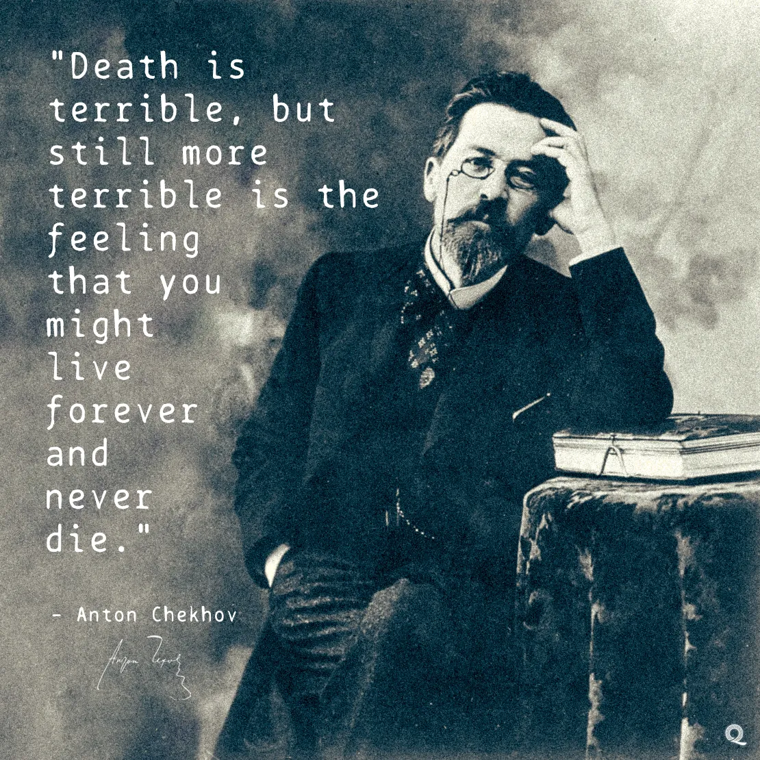 Quote by Anton Chekhov on Life-and-death - "Death is terrible, but still more terrible is the feeling..."